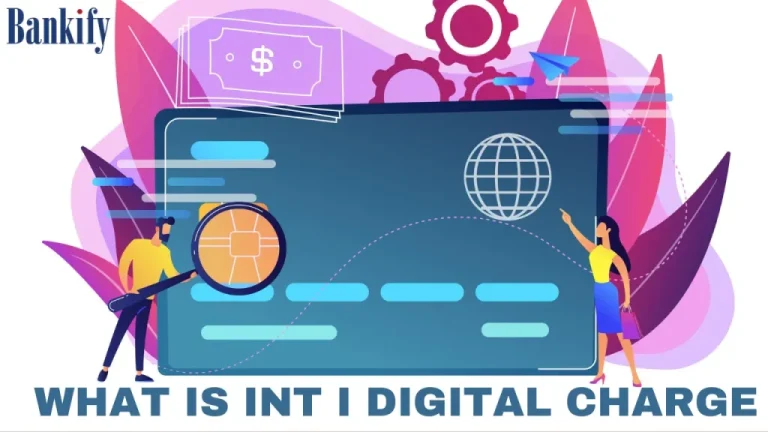 What is Int l digital charge on your bank statement?